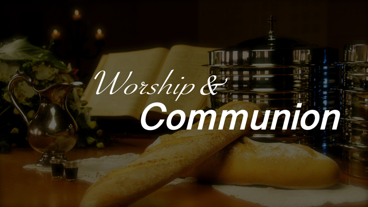 Communion Service | Calvary Chapel New Harvest